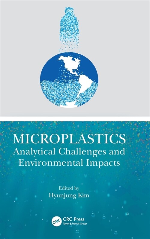 Microplastics : Analytical Challenges and Environmental Impacts (Hardcover)