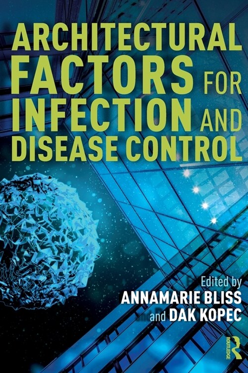 Architectural Factors for Infection and Disease Control (Hardcover)