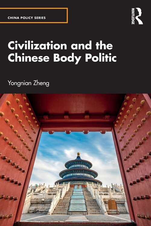 Civilization and the Chinese Body Politic (Paperback)