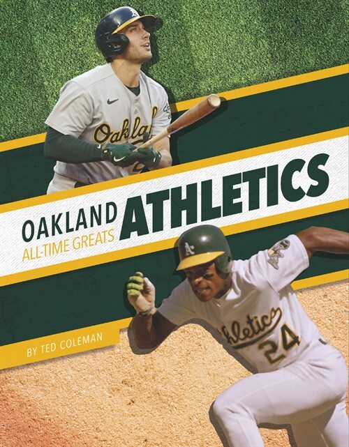 Oakland Athletics All-Time Greats (Library Binding)