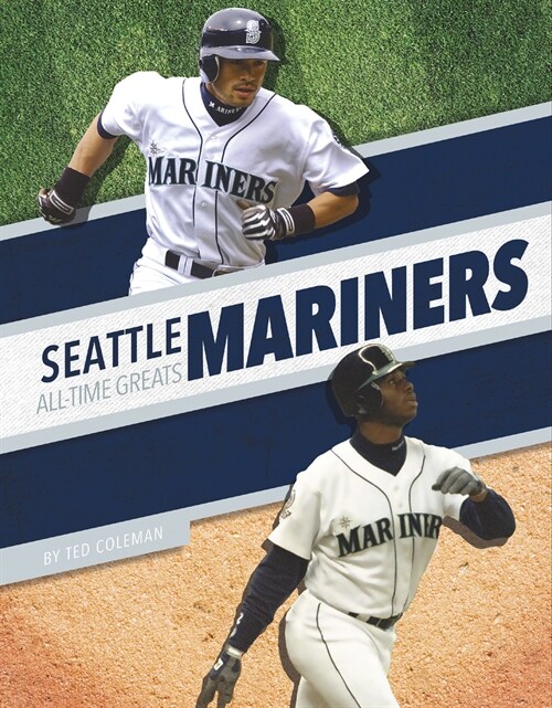 Seattle Mariners All-Time Greats (Paperback)