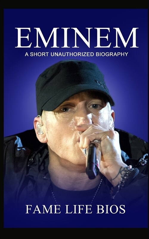 Eminem: A Short Unauthorized Biography (Paperback)