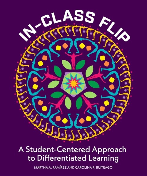 In-Class Flip: A Student-Centered Approach to Differentiated Learning (Paperback)