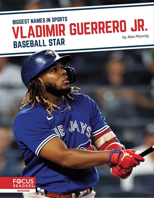 Vladimir Guerrero Jr.: Baseball Star (Library Binding)