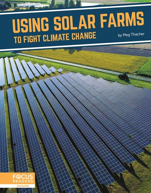 Using Solar Farms to Fight Climate Change (Paperback)