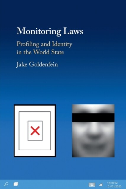 Monitoring Laws : Profiling and Identity in the World State (Paperback)