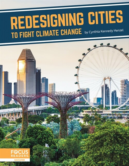 Redesigning Cities to Fight Climate Change (Library Binding)