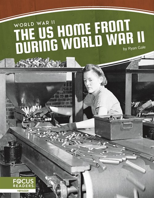 The Us Home Front During World War II (Library Binding)