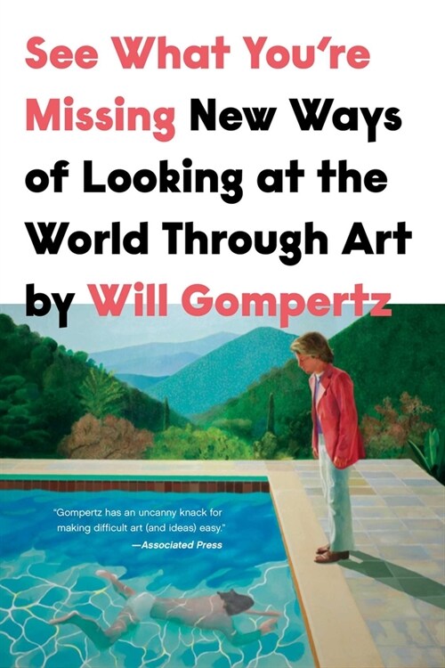 See What Youre Missing: New Ways of Looking at the World Through Art (Hardcover)