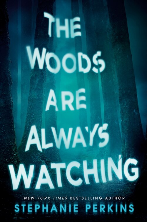 The Woods Are Always Watching (Paperback)