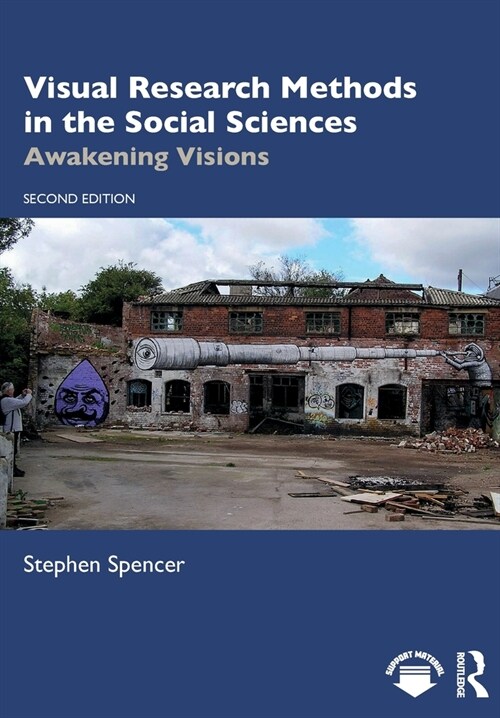 Visual Research Methods in the Social Sciences : Awakening Visions (Paperback, 2 ed)