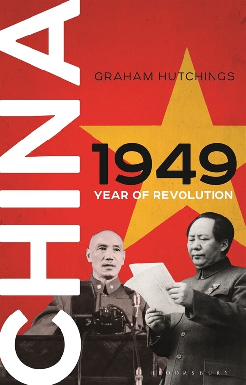 China 1949 : Year of Revolution (Paperback)