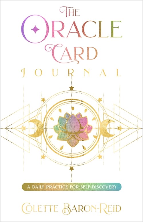 The Oracle Card Journal: A Daily Practice for Igniting Your Insight, Intuition, and Magic (Other)