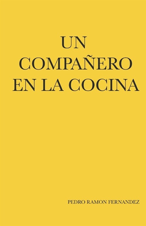 Un Compa?ro En La Concina (Paperback)