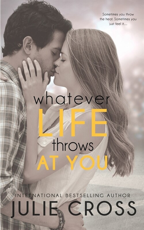 Whatever Life Throws at You (Paperback)