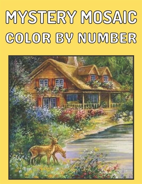 New Large Print Mystery Mosaics Color By Number: An Adults Color Quest Extreme Challenges to Complete, Pixel Art For Adults & Kids, Funny 45+ Coloring (Paperback)
