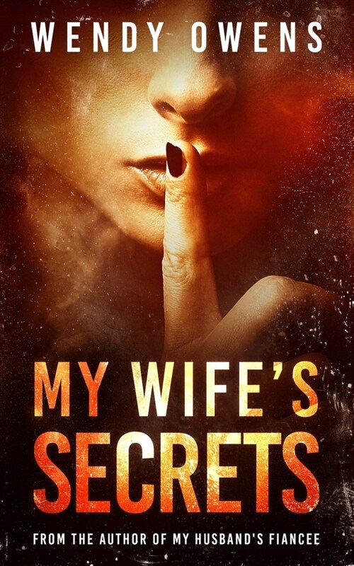 My Wifes Secrets: A gripping psychological domestic thriller (Paperback)