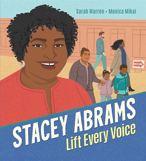 Stacey Abrams: Lift Every Voice (Hardcover)