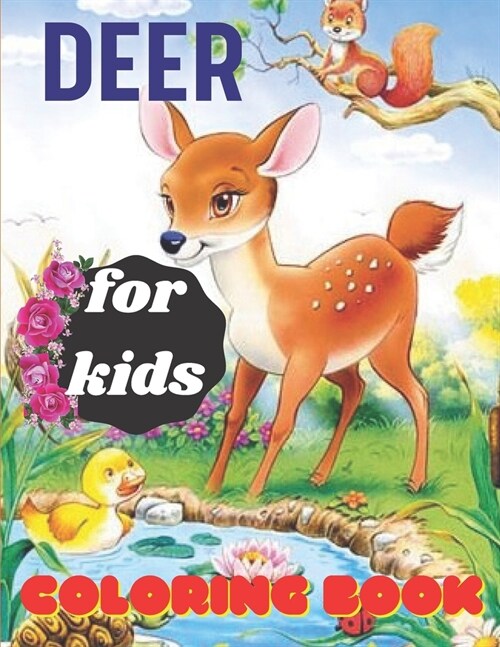 deer coloring book for kids: Deer coloring book for everyone with deers and ducks illustrations funny coloring book for mrn and adults.Deer colorin (Paperback)
