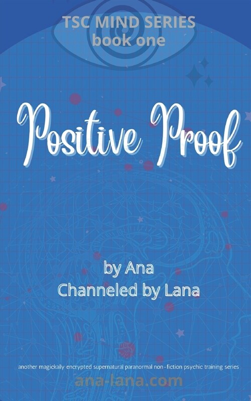 Positive Proof - Book One of TSC Mind Series (Paperback)