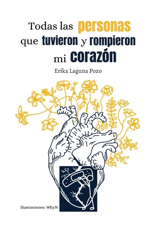 Todas las personas que tuvieron y rompieron mi coraz? (Paperback)