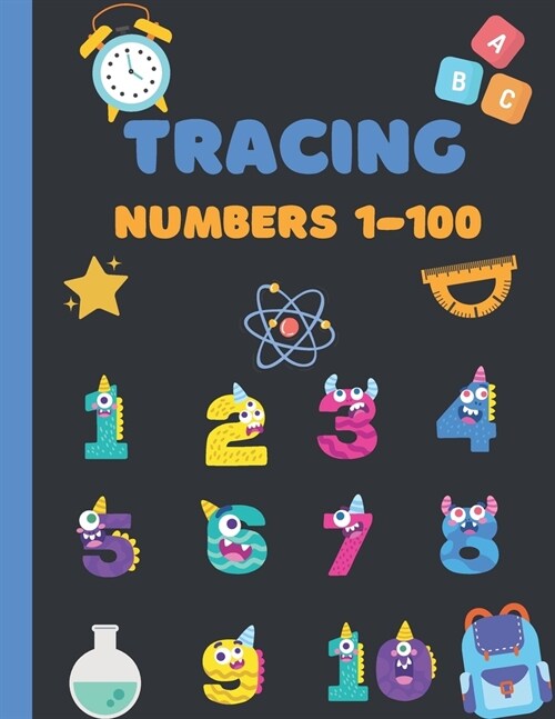 Tracing Numbers 1-100 for Kindergarten and Preschoolers: Tracing Numbers 1-100 for Kindergarten, Toddlers, and Kids Ages 3-5. (Paperback)