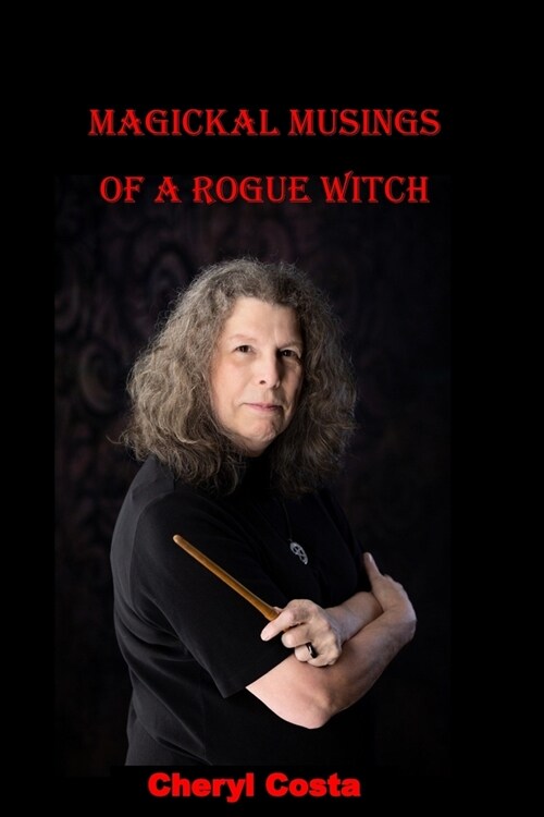 Magickal Musings of a Rogue Witch (Paperback)