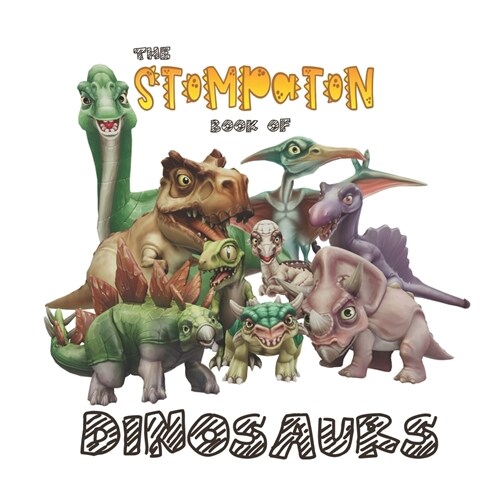 The Stompaton book of Dinosaurs (Paperback)