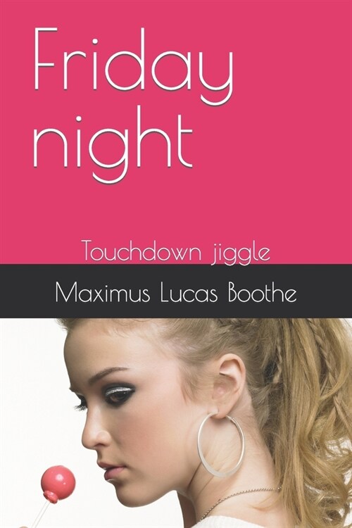 Friday night: Touchdown jiggle (Paperback)