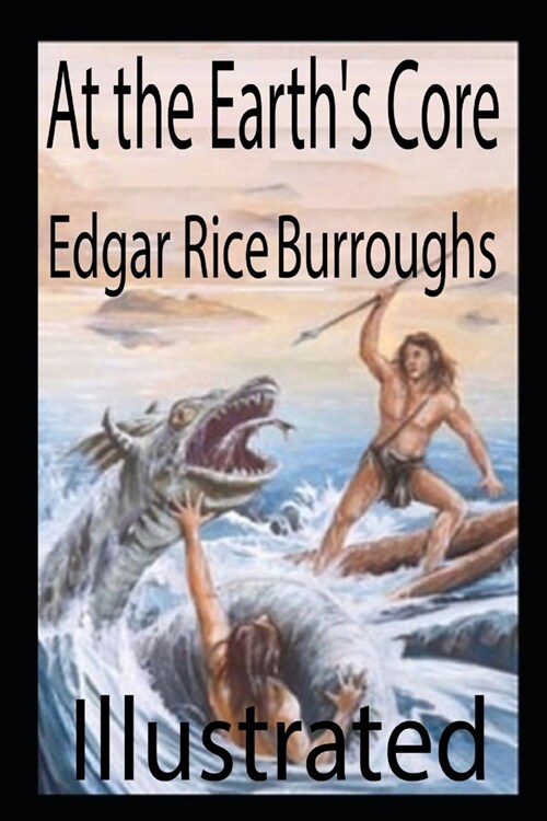 At the Earths Core Illustrated (Paperback)