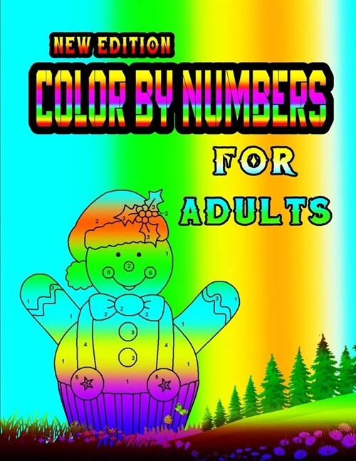 New Edition Color By Numbers For Adults: large print creative curious coloring book for adults an extreme coloring adventure (Paperback)