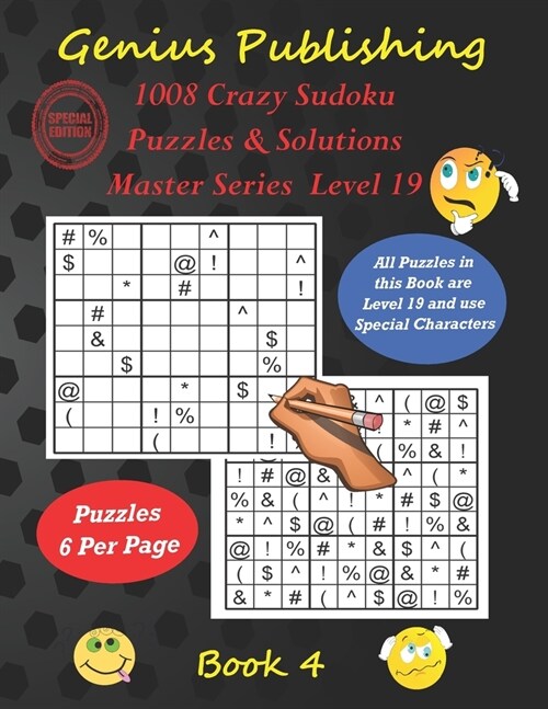 1008 Crazy Sudoku Puzzles & Solutions Master Series - Level 19 - Book 4: Over 1000 Very Hard Games with boards containing Special Characters instead o (Paperback)