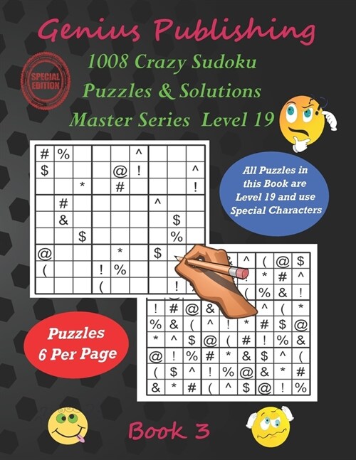 1008 Crazy Sudoku Puzzles & Solutions Master Series - Level 19 - Book 3: Over 1000 Very Hard Games with boards containing Special Characters instead o (Paperback)