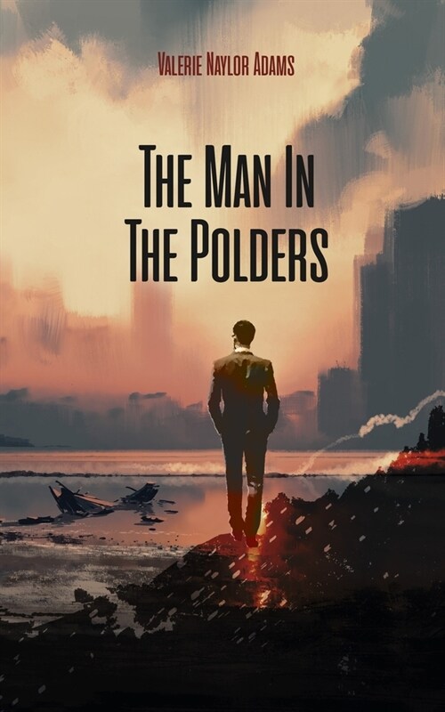 The Man In The Polders (Paperback)