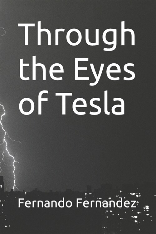 Through the Eyes of Tesla (Paperback)