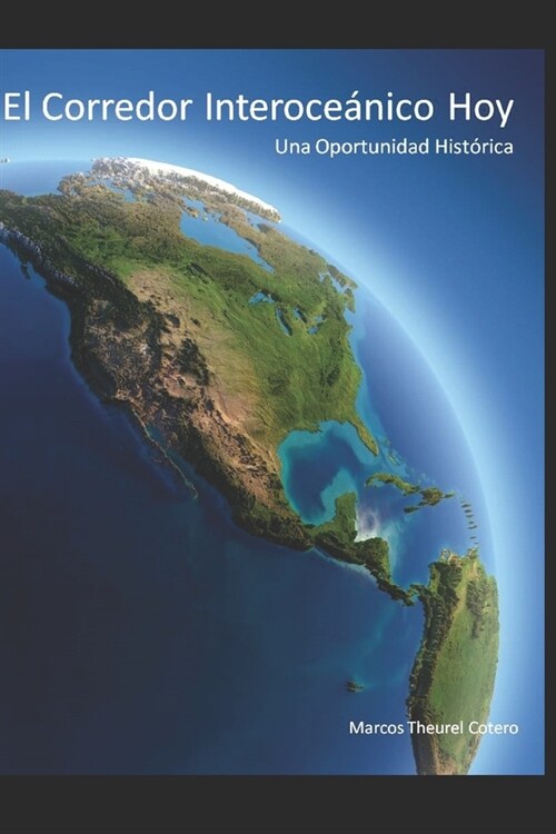 El Corredor Interoce?ico Hoy: Una oportunidad hist?ica (Paperback)