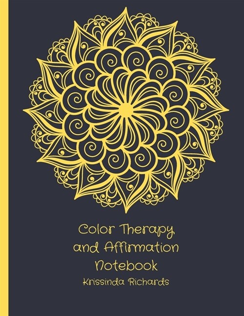 Color Therapy and Affirmation Notebook: To Relieve Stress (Paperback)