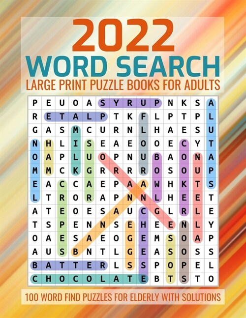 2022 Word Search Large Print Puzzle Books for Adults: Large Print Word-Finds Puzzle Book (100 Word Find Puzzles for Elderly with Solutions) (Paperback)