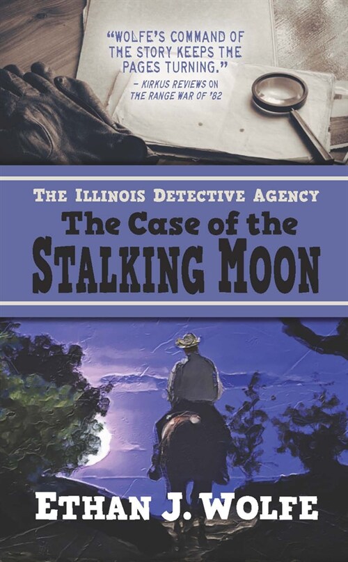 The Illinois Detective Agency: The Case of the Stalking Moon (Library Binding)