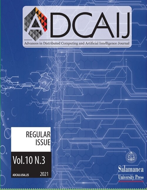 Adcaij: Advances in Distributed Computing and Artificial Intelligence Journal: Vol. 10 N?. 3 (2021) (Paperback)