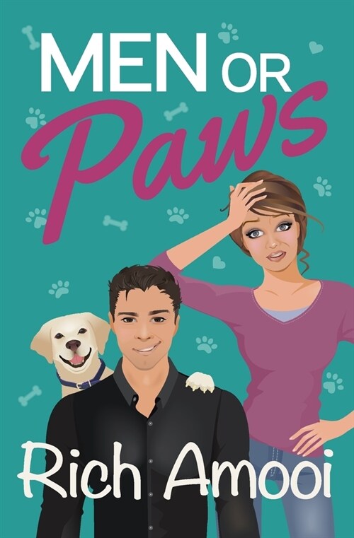 Men or Paws: A Romantic Comedy (Paperback)