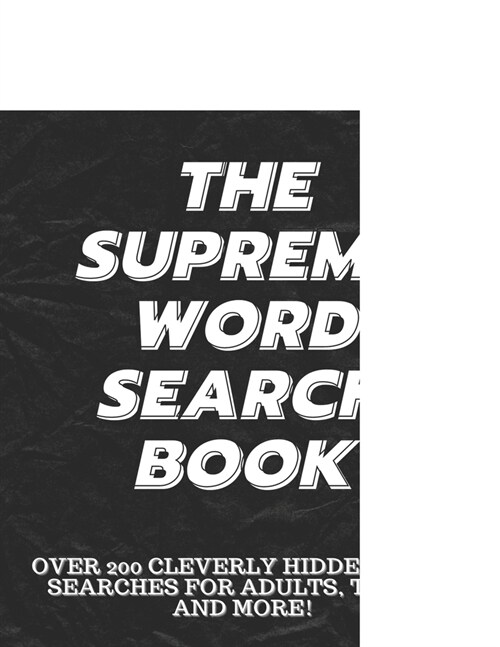 The Supreme Word Search Book for Adults - Large Print Edition: 200 Cleverly Hidden Word Searches for Adults, Teens, and More (Paperback)