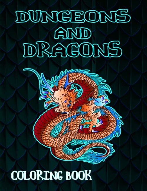 Dungeons And Dragons Coloring Book: large print mythical creatures coloring book for adults colorful fantasy dragons design and patterns an extreme co (Paperback)