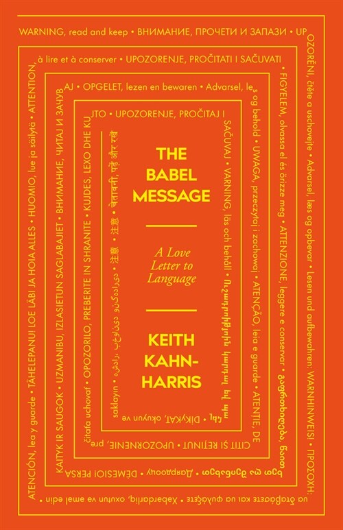 The Babel Message : A Love Letter to Language (Paperback)