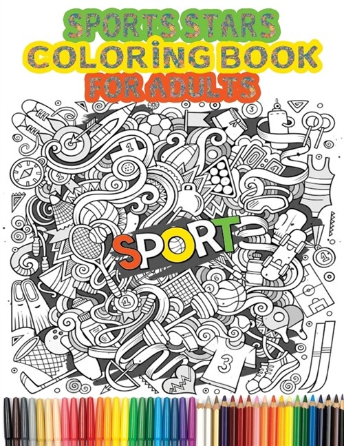 Sports Stars Coloring Book for Adults: Over 36 Fun, Stress relieving Coloring Pages (Coloring Books for Adults) (Paperback)