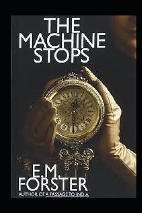 The Machine Stops Illustrated (Paperback)