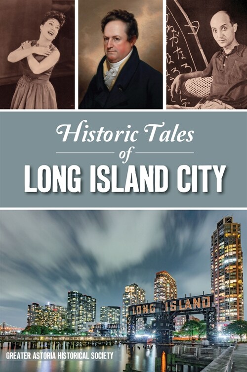 Historic Tales of Long Island City (Paperback)