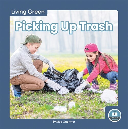 Picking Up Trash (Library Binding)