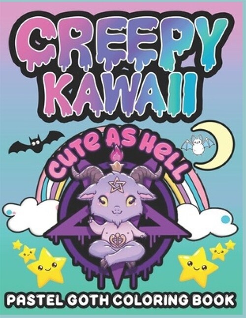 creepy Kawaii Pastel G?h Coloring Book: Cute & Creepy: Funny Horror Coloring Book For Adults & Teens I Halloween And Kawaii Drawings Relaxing & Easy (Paperback)