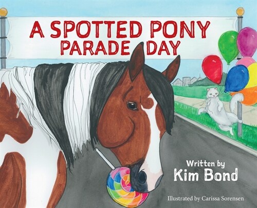A Spotted Pony Parade Day (Hardcover)
